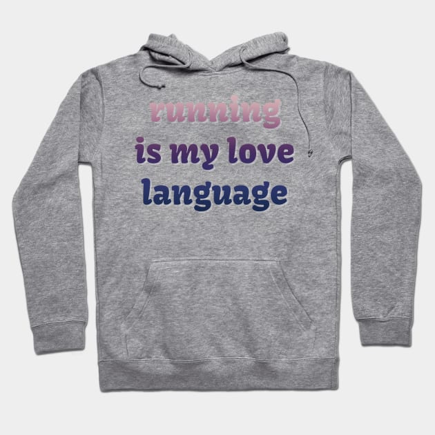 Running is my love language Hoodie by LM Designs by DS